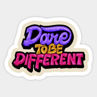 Dare To Be Different lettering typography Sticker